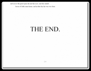 You owe your readers resolution, so make sure to write the end before you write, "The End."